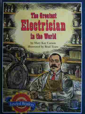 (image for) Leveled Readers 4 The Greatest Electrician in the World (P) by Mary Kay Carson