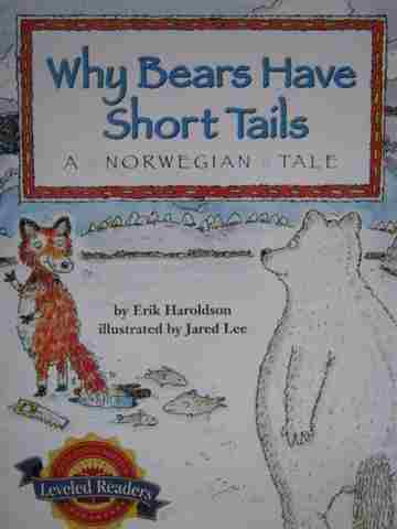 (image for) Leveled Readers 4 Why Bears Have Short Tails (P) by Erik Haroldson