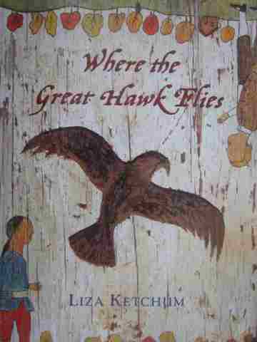 (image for) Where the Great Hawk Flies (H) by Liza Ketchum