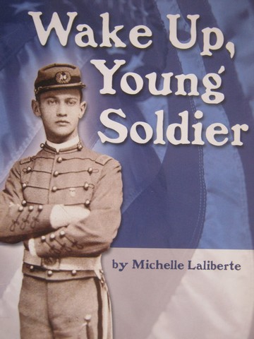 (image for) HM Social Studies Readers 5 Wake Up Young Soldier 5 (P) by Michelle Laliberte