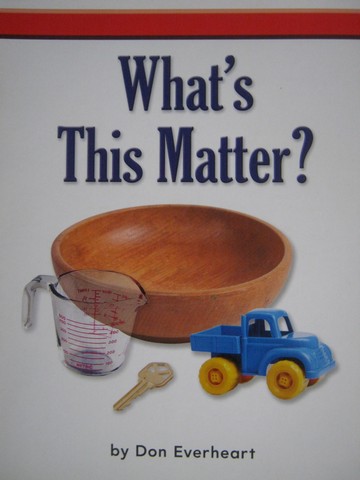 (image for) What's This Matter? (P) by Don Everheart