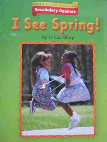 (image for) Vocabulary Readers K I See Spring! (P) by India Shay