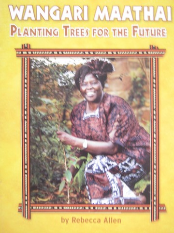(image for) Wangari Maathai Planting Trees for the Future (P) by Allen