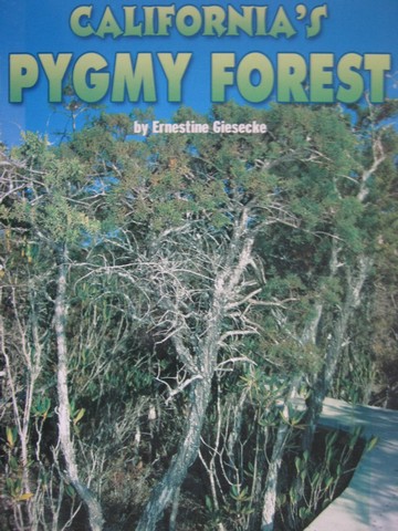 (image for) California's Pygmy Forest (P) by Ernestine Giesecke