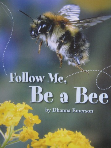 (image for) Follow Me Be a Bee (P) by Dhanna Emerson