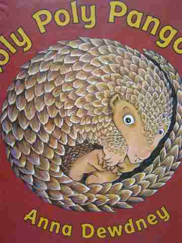 Roly Poly Pangolin (H) by Anna Dewdney (image for) Roly Poly Pangolin (H) by Anna Dewdney