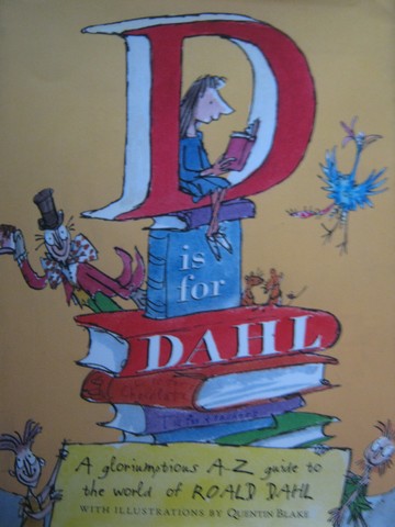 D is for Dahl (H) by Quentin Blake (image for) D is for Dahl (H) by Quentin Blake