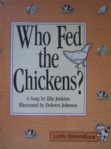 (image for) Little Celebrations Who Fed the Chickens? (P) by Ella Jenkins