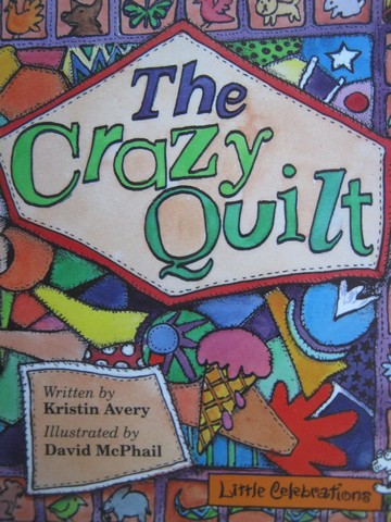 (image for) Little Celebrations The Crazy Quilt (P) by Kristin Avery