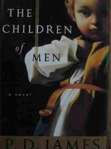 Children of Men (H) by P D James (image for) Children of Men (H) by P D James