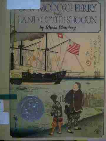 Commodore Perry in the Land of the Shogun (H) by Rhoda Blumberg (image for) Commodore Perry in the Land of the Shogun (H) by Rhoda Blumberg