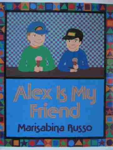 (image for) Alex Is My Friend (P) by Marisabina Russo