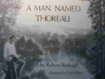 A Man Named Thoreau (H) by Robert Burleigh (image for) A Man Named Thoreau (H) by Robert Burleigh