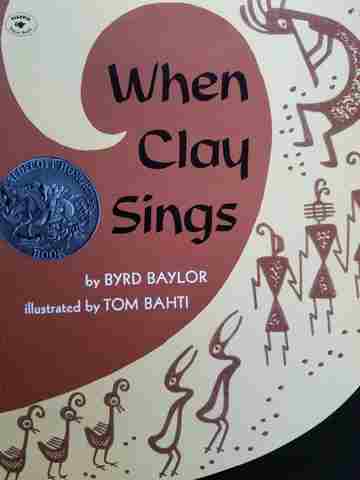 (image for) When Clay Sings (P) by Byrd Baylor