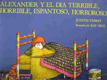 (image for) Alexander y el dia terrible Horrible espantoso horroroso (P)