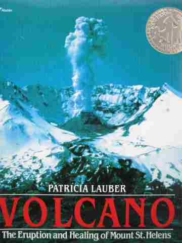 Volcano The Eruption & Healing of Mount St. Helens (P) by Lauber