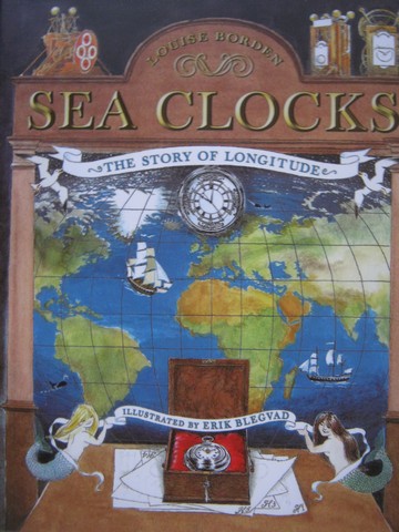 (image for) Sea Clocks The Story of Longitude (H) by Louise Borden