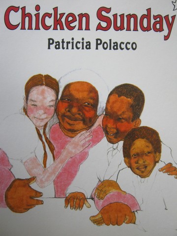 Chicken Sunday (P) by Patricia Polacco (image for) Chicken Sunday (P) by Patricia Polacco