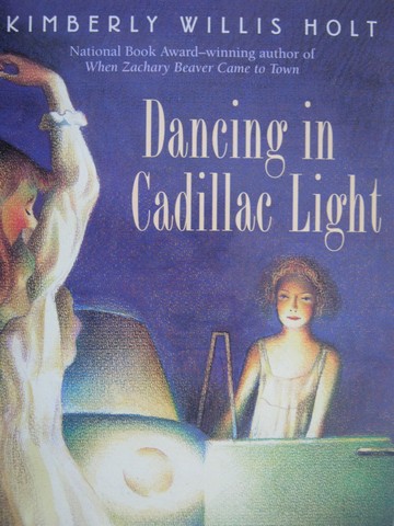 (image for) Dancing in Cadillac Light (P) by Kimberly Willis Holt