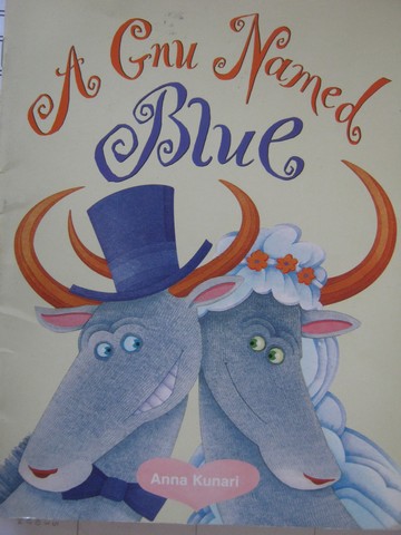 (image for) Phonics & Friends Level E A Gnu Named Blue (P) by Anna Kunari