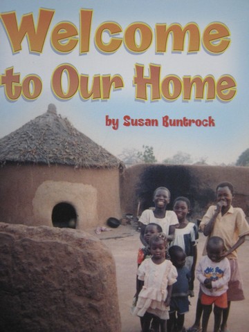 (image for) Leveled Book Welcome to Our Home (P) by Susan Buntrock