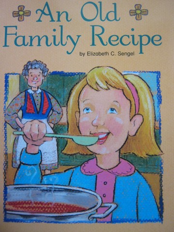 (image for) Leveled Book An Old Family Recipe (P) by Elizabeth C Sengel