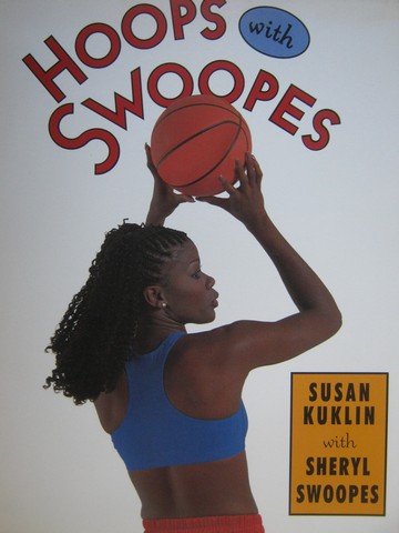 (image for) Hoops with Swoopes (P) by Susan Kuklin & Sheryl Swoopes