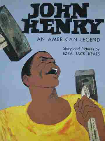 (image for) Leveled Book John Henry An American Legend (P) by Ezra Keats