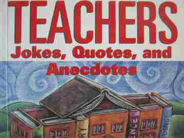 (image for) Teachers Jokes Quotes & Anecdotes (P) by Patrick Regan