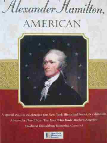 (image for) Alexander Hamilton American (P) by Richard Brookhiser