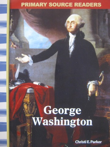 (image for) Primary Source Readers Early America George Washington (P)