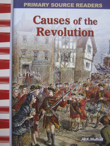 (image for) Primary Source Readers Early America Causes of Revolution (P)