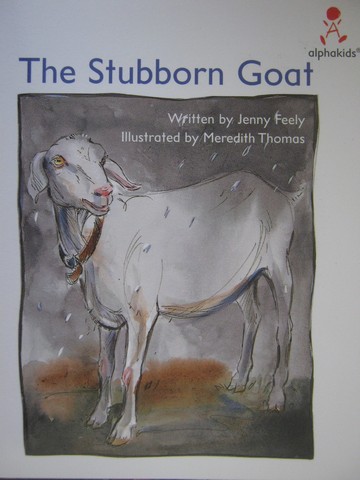 (image for) Alphakids The Stubborn Goat (P) by Jenny Feely