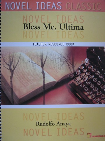(image for) Novel Ideas Classic Bless Me Ultima TRB (TE)(Spiral) by Anaya