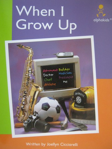 (image for) Alphakids When I Grow Up (P) by Joellyn Cicciarelli