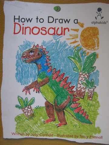 (image for) Alphakids How to Draw a Dinosaur (P) by Judy Canfield