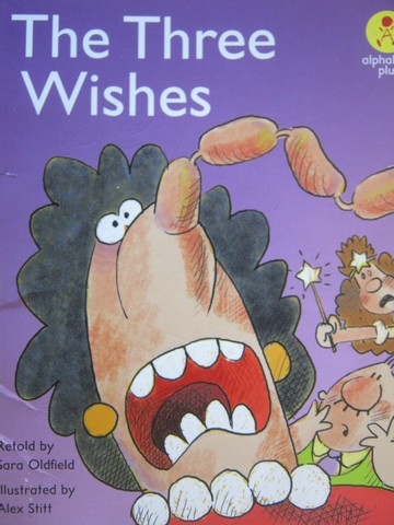 (image for) Alphakids Plus The Three Wishes (P) Retold by Sarah Oldfield