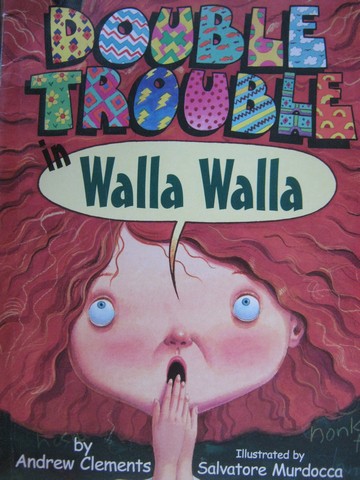 Double Trouble in Walla Walla (P) by Andrew Clements (image for) Double Trouble in Walla Walla (P) by Andrew Clements
