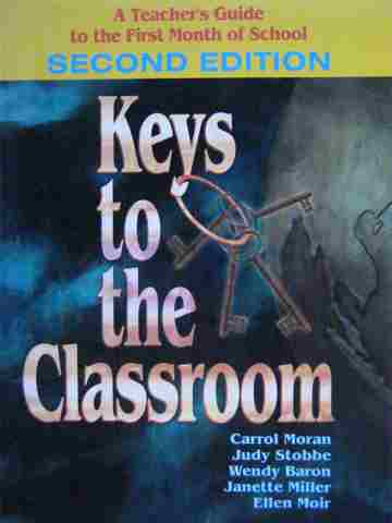 (image for) Keys to the Classroom 2nd Edition (P) by Moran, Stobbe, Baron,