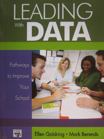 (image for) Leading with Data (P) by Ellen Goldring & Mark Berends