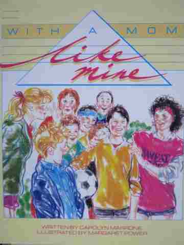 (image for) Literacy 2000 Satellites With a Mom Like Mine (P) by Carolyn Marrone