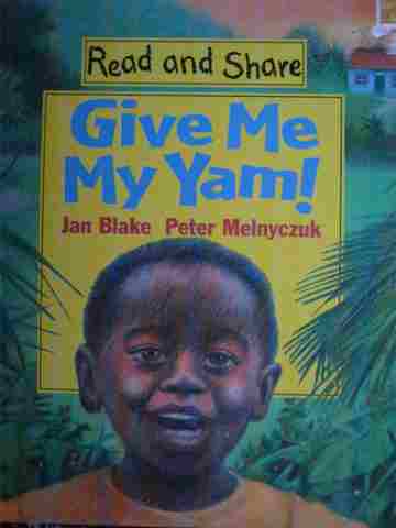 (image for) Read & Share Give Me My Yam! (P) by Jan Blake