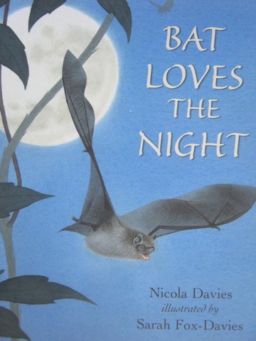 (image for) Read & Wonder Bat Loves the Night (P) by Nicola Davies