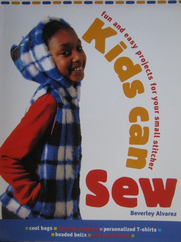 (image for) Kids Can Sew (P) by Beverley Alvarez