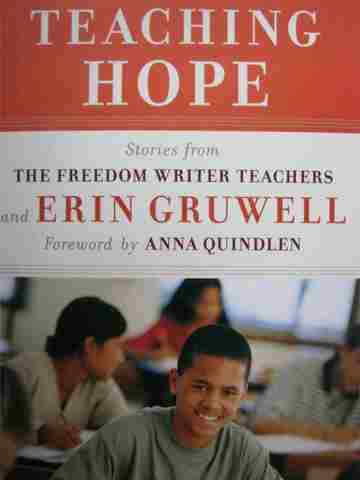 Teaching Hope (P) by Freedom Writer Teachers & Erin Gruwell (image for) Teaching Hope (P) by Freedom Writer Teachers & Erin Gruwell