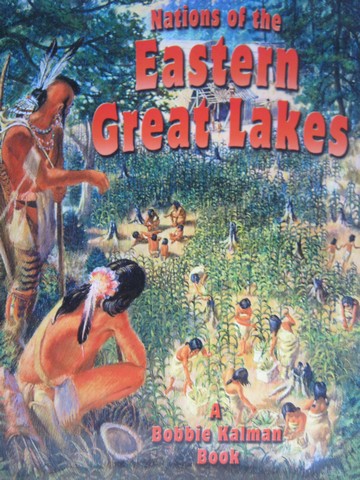 (image for) Nations of the Eastern Great Lakes (P) by Bobbie Kalman