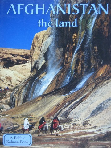 (image for) Afghanistan The Land (P) by Erinn Banting