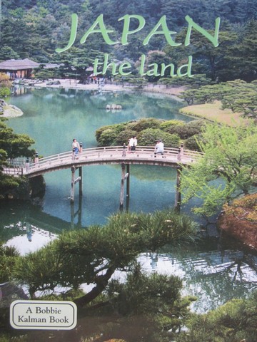 (image for) Japan the Land (P) by Bobbie Kalman