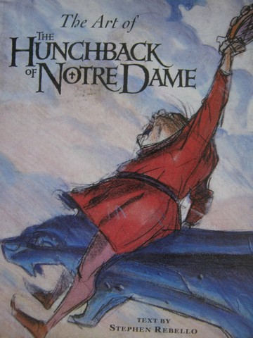 (image for) Art of the Hunchback of Notre Dame (H) by Stephen Rebello