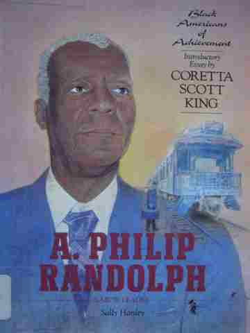 (image for) Black Americans of Achievement A Philip Randolph (P) by Hanley